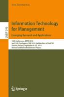 Information Technology for Management: Emerging Research and Applications : 15th Conference, AITM 2018, and 13th Conference, ISM 2018, Held as Part of FedCSIS, Poznan, Poland, September 9-12, 2018, Revised and Extended Selected Papers