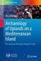 Archaeology of Uplands on a Mediterranean Island : The Madonie Mountain Range In Sicily