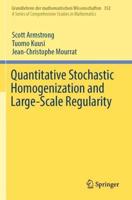 Quantitative Stochastic Homogenization and Large-Scale Regularity