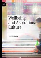 Wellbeing and Aspirational Culture