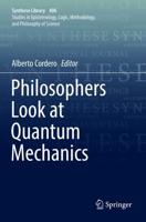 Philosophers Look at Quantum Mechanics