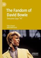 The Fandom of David Bowie : Everyone Says "Hi"