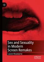 Sex and Sexuality in Modern Screen Remakes