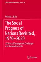 The Social Progress of Nations Revisited, 1970-2020 : 50 Years of Development Challenges and Accomplishments