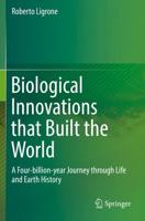 Biological Innovations That Built the World