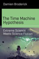 The Time Machine Hypothesis