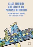 Class, Ethnicity and State in the Polarized Metropolis