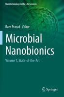 Microbial Nanobionics : Volume 1, State-of-the-Art