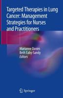 Targeted Therapies in Lung Cancer: Management Strategies for Nurses and Practitioners