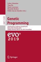 Genetic Programming : 22nd European Conference, EuroGP 2019, Held as Part of EvoStar 2019, Leipzig, Germany, April 24-26, 2019, Proceedings