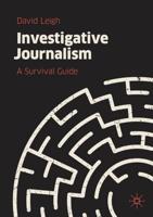 Investigative Journalism : A Survival Guide