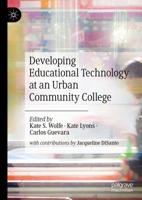 Developing Educational Technology at an Urban Community College