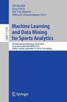 Machine Learning and Data Mining for Sports Analytics Lecture Notes in Artificial Intelligence