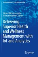 Delivering Superior Health and Wellness Management With IoT and Analytics