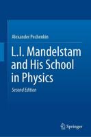 L.I. Mandelstam and His School in Physics