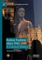Italian Fashion since 1945 : A Cultural History