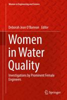 Women in Water Quality : Investigations by Prominent Female Engineers