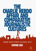 The Charlie Hebdo Affair and Comparative Journalistic Cultures