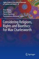 Considering Religions, Rights and Bioethics: For Max Charlesworth