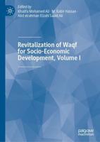 Revitalization of Waqf for Socio-Economic Development. Volume 1