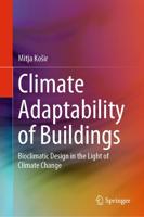 Climate Adaptability of Buildings : Bioclimatic Design in the Light of Climate Change