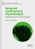 Being and Contemporary Psychoanalysis : Antinomies of the Object