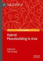 Hybrid Peacebuilding in Asia