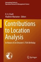 Contributions to Location Analysis : In Honor of Zvi Drezner's 75th Birthday