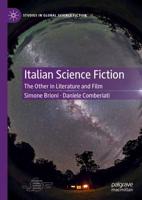 Italian Science Fiction : The Other in Literature and Film