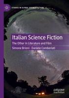 Italian Science Fiction : The Other in Literature and Film