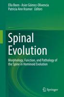 Spinal Evolution : Morphology, Function, and Pathology of the Spine in Hominoid Evolution