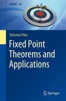 Fixed Point Theorems and Their Applications