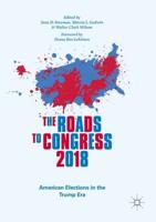 The Roads to Congress 2018 : American Elections in the Trump Era