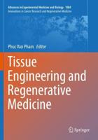 Tissue Engineering and Regenerative Medicine. Innovations in Cancer Research and Regenerative Medicine