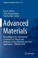 Advanced Materials : Proceedings of the International Conference on "Physics and Mechanics of New Materials and Their Applications", PHENMA 2018