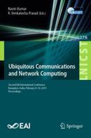 Ubiquitous Communications and Network Computing : Second EAI International Conference, Bangalore, India, February 8-10, 2019, Proceedings