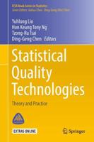 Statistical Quality Technologies : Theory and Practice