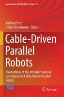 Cable-Driven Parallel Robots : Proceedings of the 4th International Conference on Cable-Driven Parallel Robots