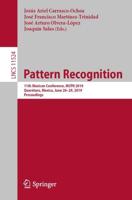 Pattern Recognition : 11th Mexican Conference, MCPR 2019, Querétaro, Mexico, June 26-29, 2019, Proceedings