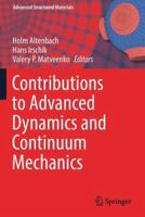 Contributions to Advanced Dynamics and Continuum Mechanics