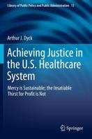 Achieving Justice in the U.S. Healthcare System