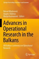 Advances in Operational Research in the Balkans : XIII Balkan Conference on Operational Research