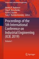 Proceedings of the 5th International Conference on Industrial Engineering (ICIE 2019). Volume I