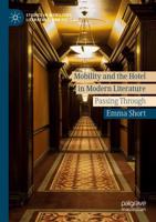 Mobility and the Hotel in Modern Literature : Passing Through