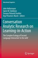 Conversation Analytic Research on Learning-in-Action