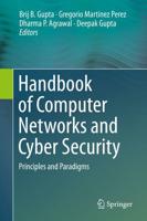 Handbook of Computer Networks and Cyber Security : Principles and Paradigms