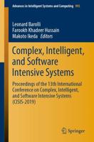 Complex, Intelligent, and Software Intensive Systems : Proceedings of the 13th International Conference on Complex, Intelligent, and Software Intensive Systems (CISIS-2019)