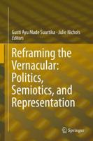 Reframing the Vernacular: Politics, Semiotics, and Representation