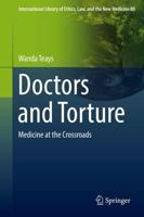 Doctors and Torture : Medicine at the Crossroads