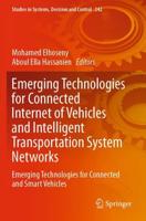 Emerging Technologies for Connected Internet of Vehicles and Intelligent Transportation System Networks : Emerging Technologies for Connected and Smart Vehicles